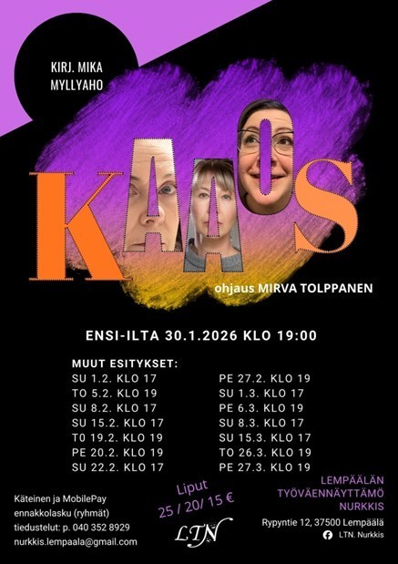 Teatterijuliste näytelmälle Kaaos, jossa violetti ja keltainen sivellinjälkigrafiikka taustalla sekä suuret oranssi-violetit kirjaimet. Julisteessa näkyvät ensi-ilta 30.1.2026 klo 19, esityspäivät sekä Lempäälän Työväennäyttämö Nurkkiksen nimi ja osoite Rypyntie 12, 37500 Lempäälä.