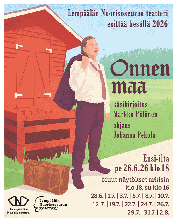 Juliste Lempäälän Nuorisoseuran teatterin kesän 2026 näytelmästä "Onnen maa".